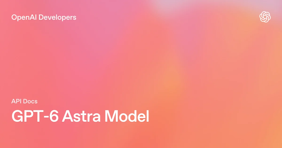 Key visual chính thức của GPT-6 Astra từ OpenAI